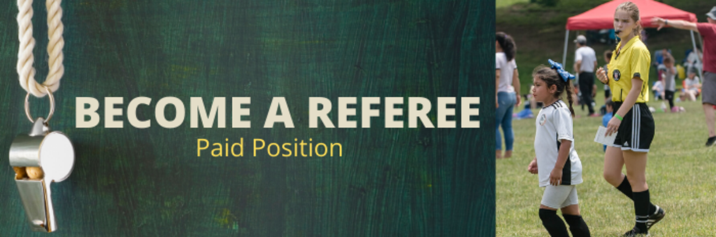 REFEREES NEEDED - BECOME A REFEREE NOW!